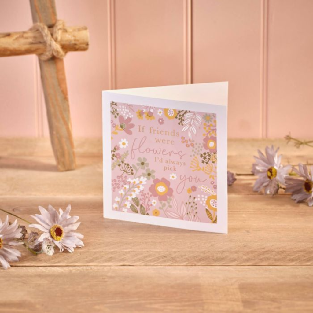 Floral If Friends Were Flowers Card 4DI248 Richard Langs Mulligans of Ballaghaderreen