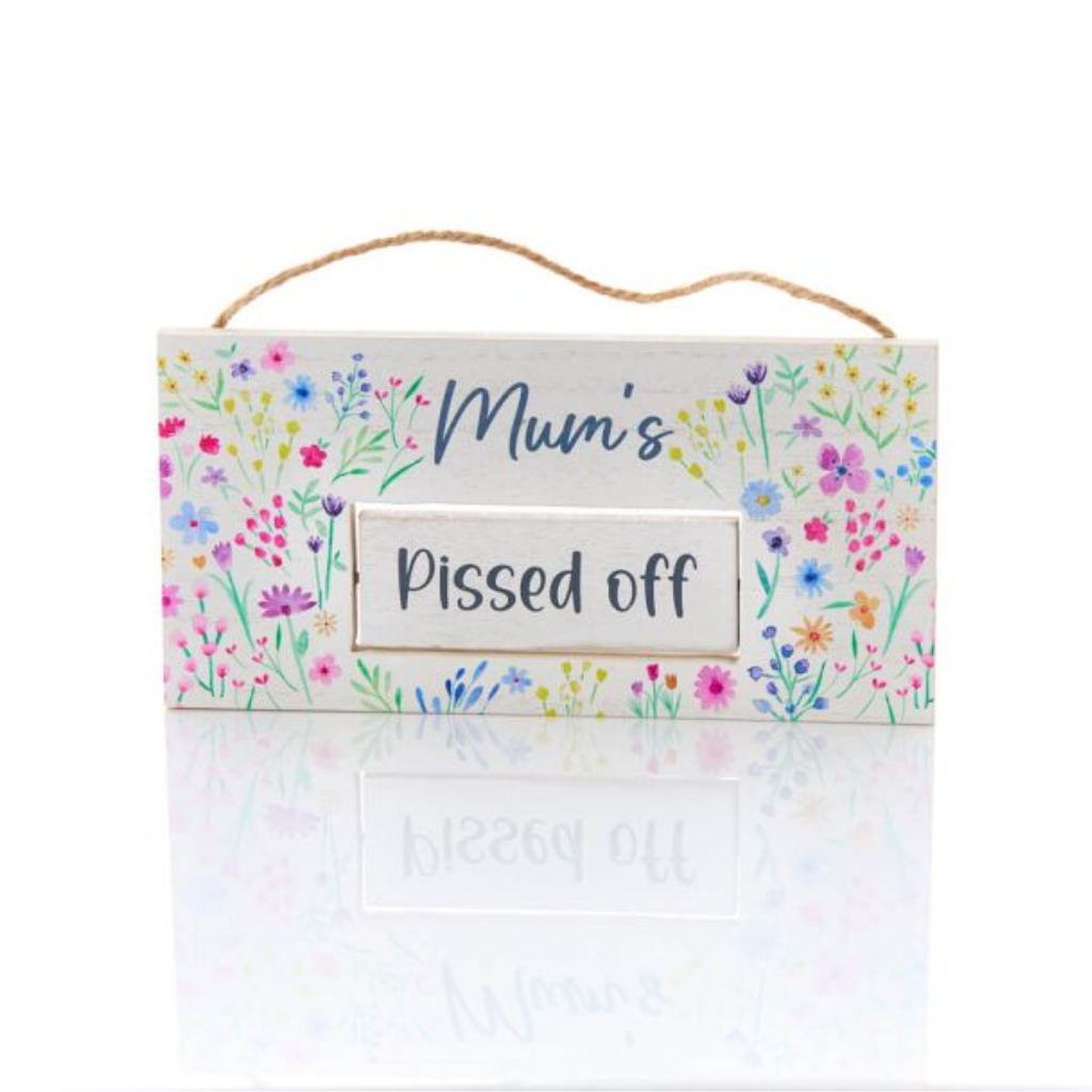 Mum's Mood Floral Wooden Hanging Sign 8BP120 Richard Langs Mulligans of Ballaghaderreen
