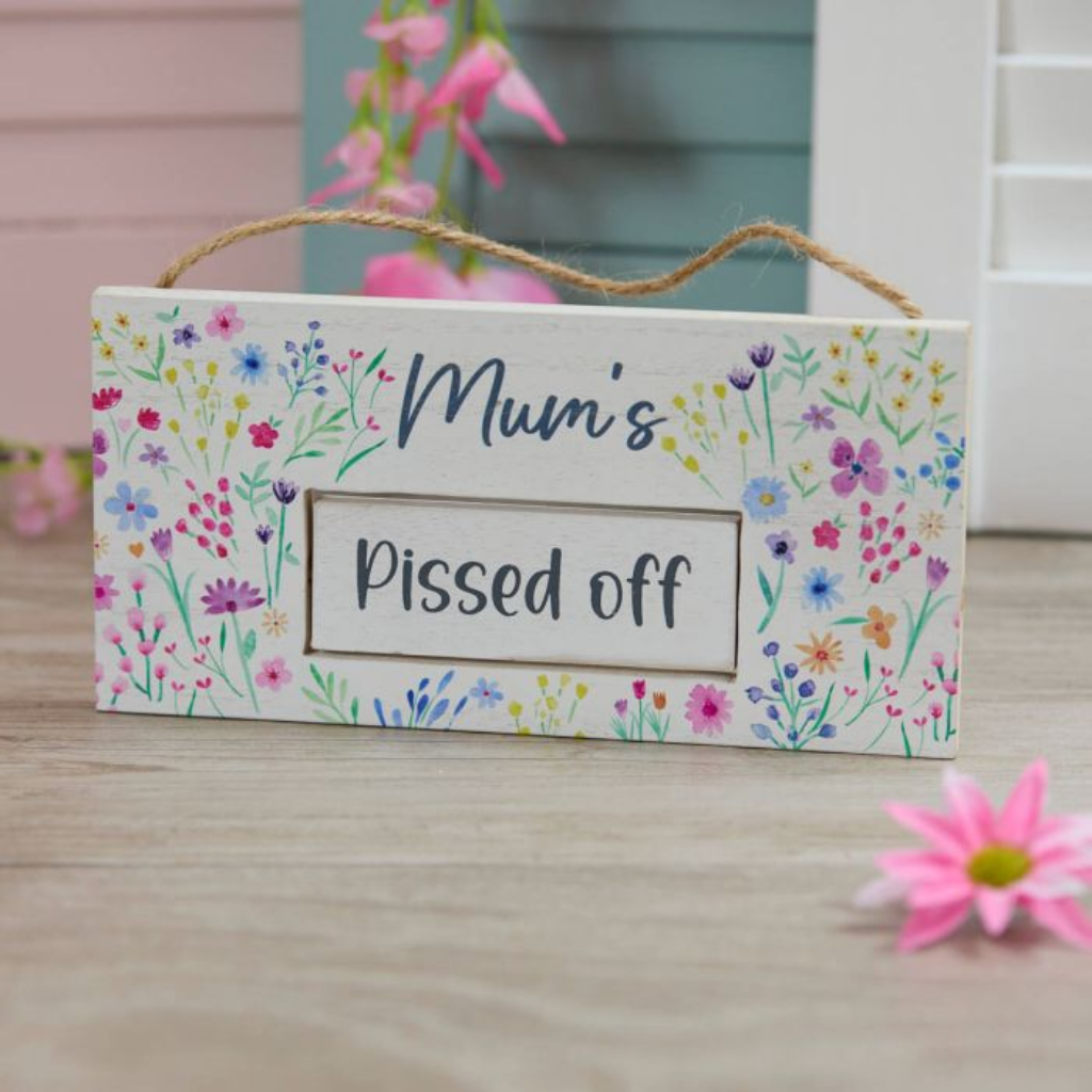 Mum's Mood Floral Wooden Hanging Sign 8BP120 Richard Langs Mulligans of Ballaghaderreen