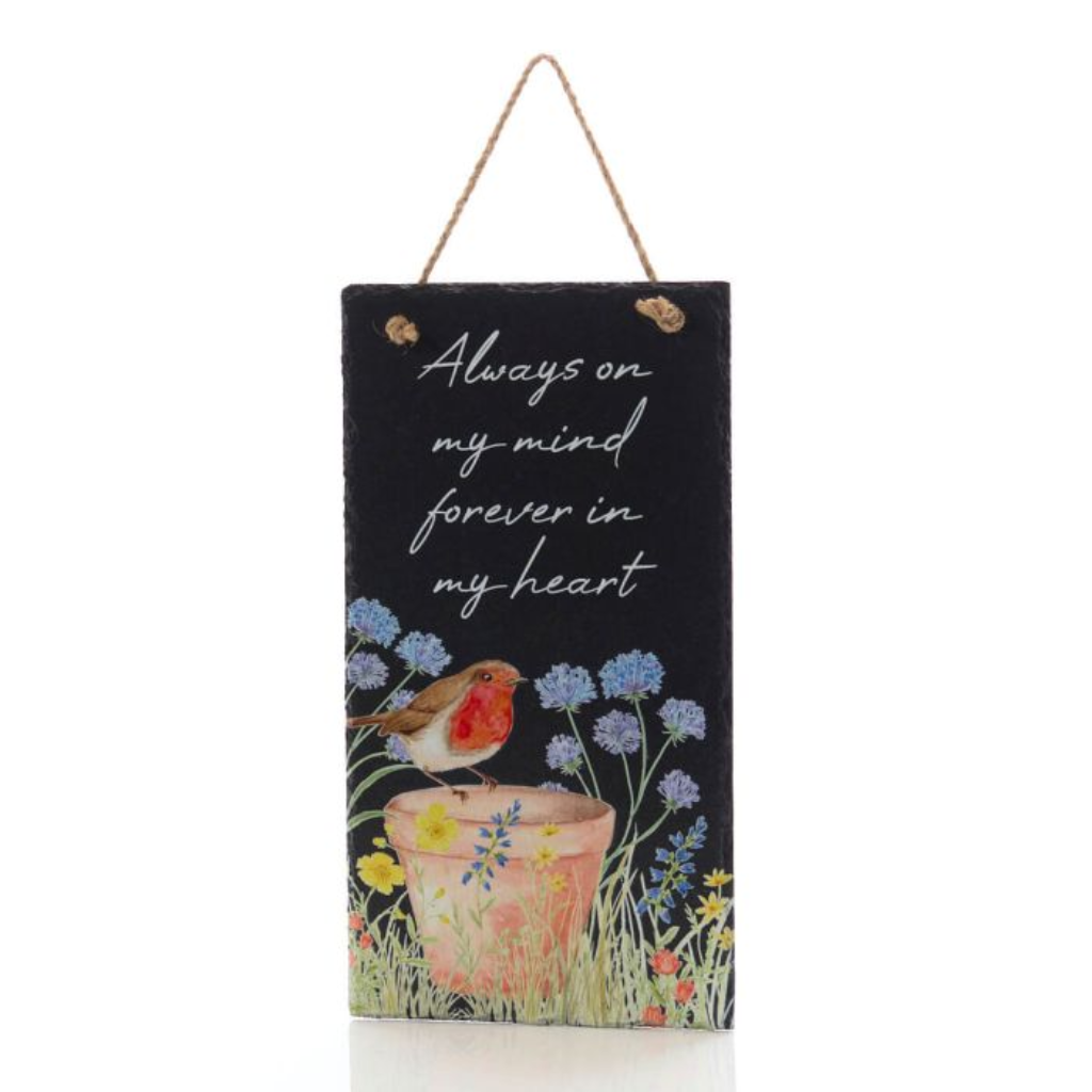 ROBIN ON PLANT POT FLORAL SLATE ALWAYS ON MY MIND PLAQUE - 7RS225 Richard Langs Mulligans of Ballaghaderreen  