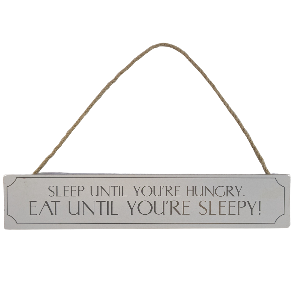 Sleep Until You're Hungry Plaque WP1927A Sifcon Mulligans of Ballaghaderreen